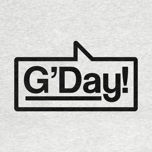 G'Day - Talking Shirt (Black) by jepegdesign